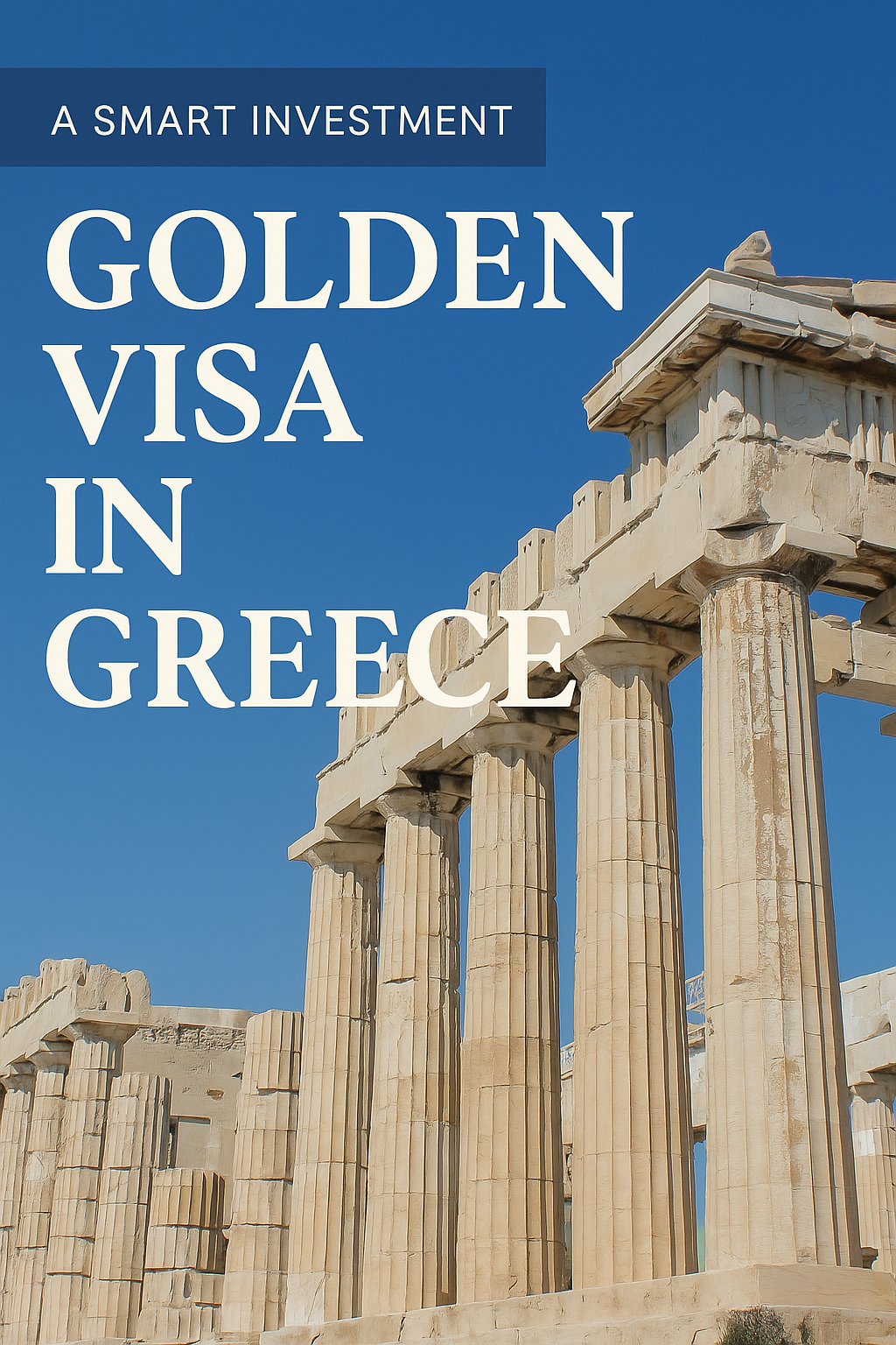 A Smart Investment: How to Get a Golden Visa in Greece
